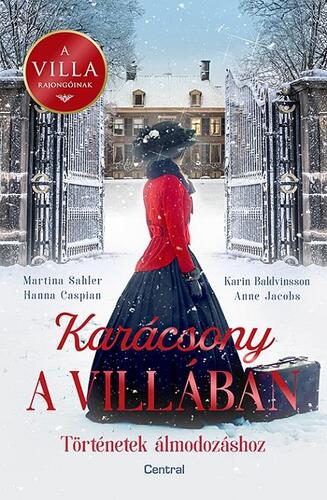Kniha Karácsony a villában - Anne Jacobsová,Hanna Caspian,Karin Baldvinsson,Martina Sahler