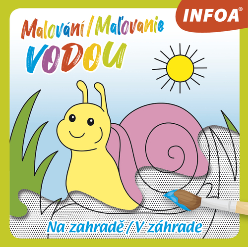 Malování / Maľovanie vodou: Na zahradě / V záhrade