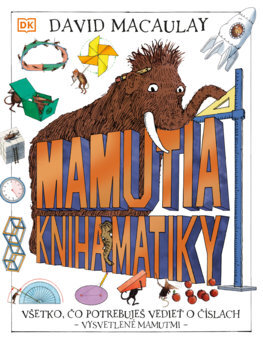 Mamutia kniha matiky - David Macaulay,Monika Žišková