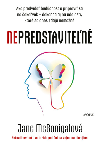 Nepredstaviteľné - Jane McGonigal