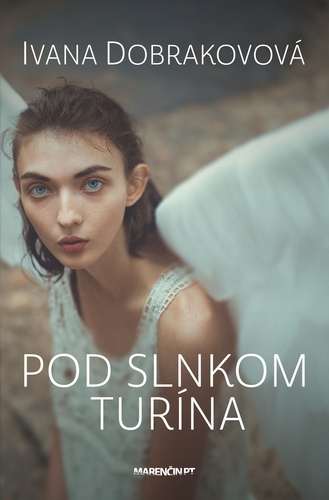 Pod slnkom Turína, 2. vydanie - Ivana Dobrakovová