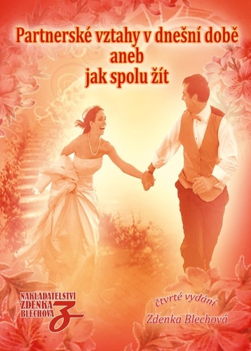 Kniha Partnerské vztahy v dnešní době aneb Jak spolu žít