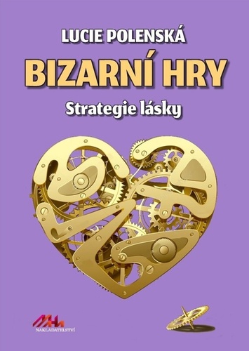 Bizarní hry - Strategie lásky - Lucie Polenská