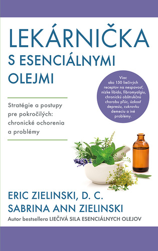Lekárnička s esenciálnymi olejmi - Eric Zielinski,Zuzana Angelovičová