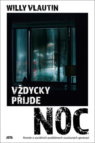 Vždycky přijde noc - Willy Vlautin,Petra Andělová