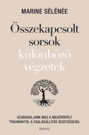 Összekapcsolt sorsok, különböző végzetek - Marine Sélénée