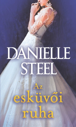 Kniha Az esküvői ruha - Danielle Steel