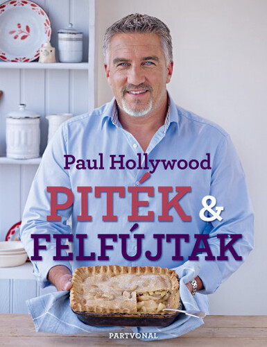 Kniha Piték és felfújtak - Paul Hollywood,Gabriella Bosnyák
