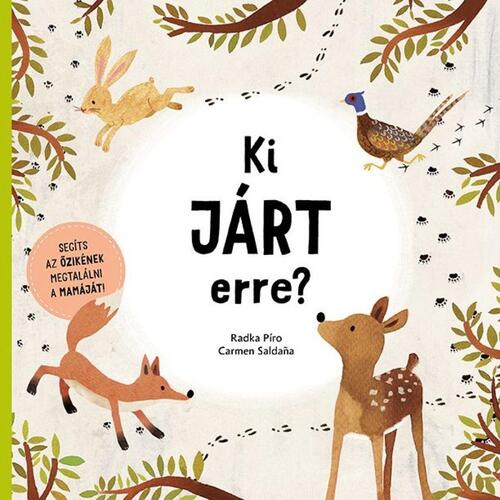 Ki járt erre? - Radka Píro,Carmen Saldana