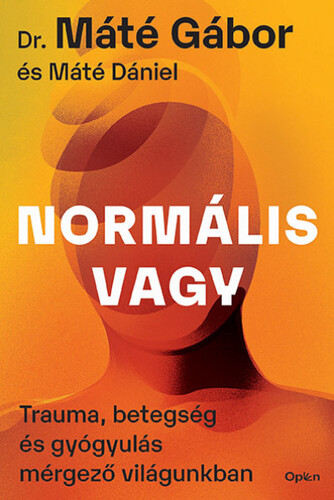 Kniha Normális vagy - Dániel Máté,Gabor Maté