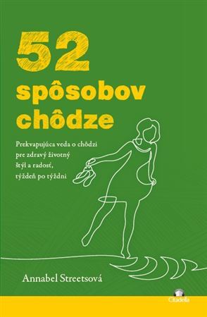 52 spôsobov chôdze - Annabel Streets