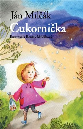 Cukornička - Ján Milčák,Renata Milčáková