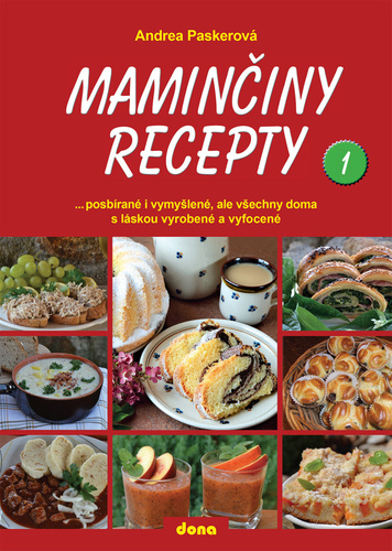 Maminčiny recepty 1, 2. vydanie - Andrea Paskerová
