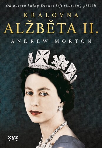 Královna Alžběta II. - Andrew Morton,Alžběta Kalinová