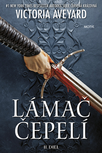 Ničiteľ ríše 2: Lámač čepelí - Victoria Aveyard