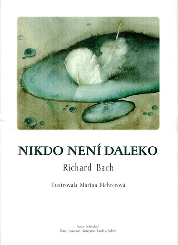 Nikdo není daleko, 3. vydanie - Richard Bach