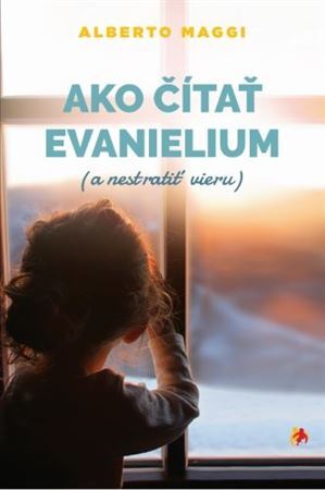 Ako čítať evanjelium (a nestratiť vieru) - Alberto Maggi