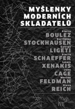 Kniha Myšlenky moderních skladatelů