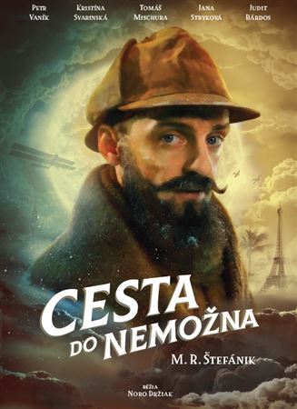 Cesta do nemožna: M.R. Štefánik - DVD