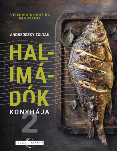 Halimádók konyhája 2. - Zoltán Andrejszky