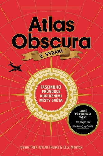 Atlas Obscura, 2. vydání - Kolektív autorov,Tereza Kochová