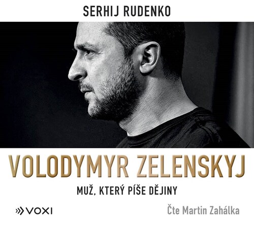 Voxi Volodymyr Zelenskyj - Muž, který píše dějiny (audiokniha)