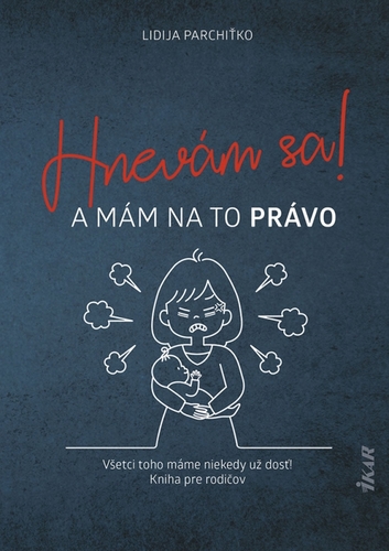 Kniha Hnevám sa! A mám na to právo