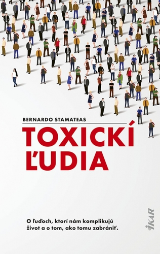 Toxickí ľudia - Bernardo Stamateas,Nicole Langová
