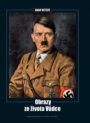 Kniha Adolf Hitler - obrazy ze života vůdce