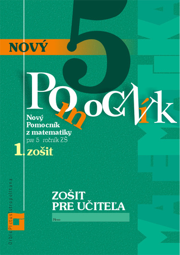 Kniha Nový pomocník z matematiky 5 – 1. časť Zošit pre učiteľa - Iveta Kohanová,Martina Totkovičová