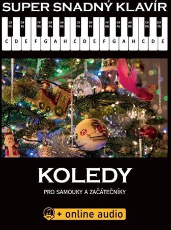 Kniha Super Snadný Klavír - Koledy pro samouky a začátečníky (+online audio)