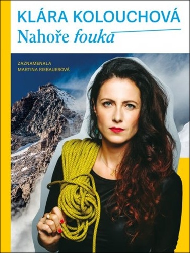 Nahoře fouká - Klára Kolouchová