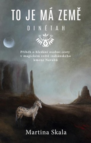 Kniha To je má země - Dinétah