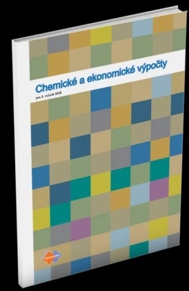 Kniha Chemické a ekonomické výpočty pre 3.roč. SOŠ