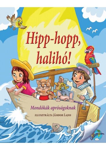 Hipp-hopp, halihó! - Éva Nagy