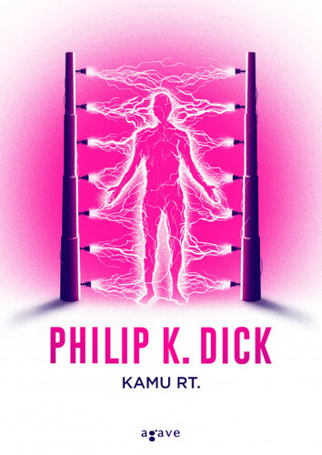 Kniha Kamu Rt. - Philip K. Dick,Zoltán Pék