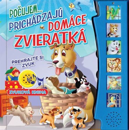 Kniha Počujem...prichádzajú domáce zvieratká