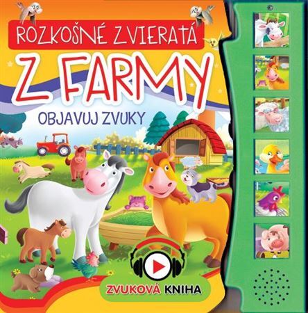 Kniha Rozkošné zvieratá z farmy - objavuj zvuky