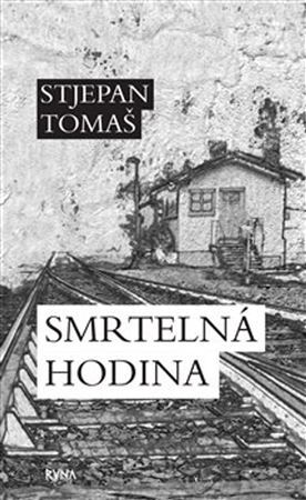 Smrtelná hodina - Stjepan Tomaš