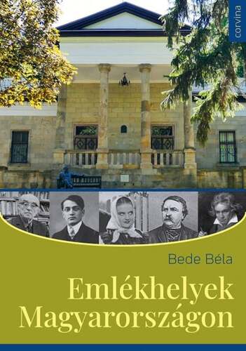Kniha Emlékhelyek Magyarországon - Béla Bede