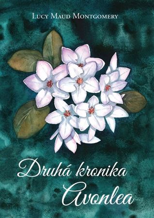 Druhá kronika Avonlea kúpite na Panta Rhei
