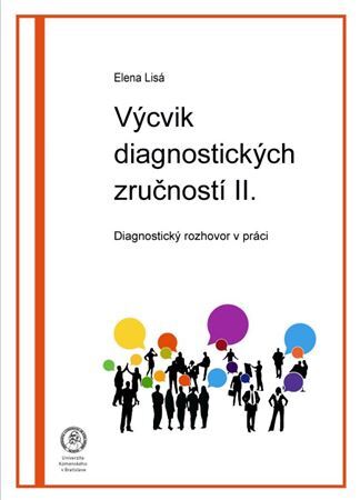 Výcvik diagnostických zručností II. - Diagnostický rozhovor v práci - Elena Lisá