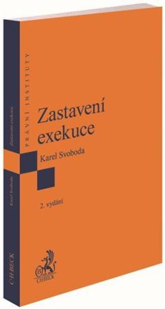 Zastavení exekuce, 2. vydání - Karel Svoboda