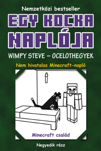 Kniha Egy kocka naplója 4: Wimpy Steve - Ocelothegyek - Kolektív autorov