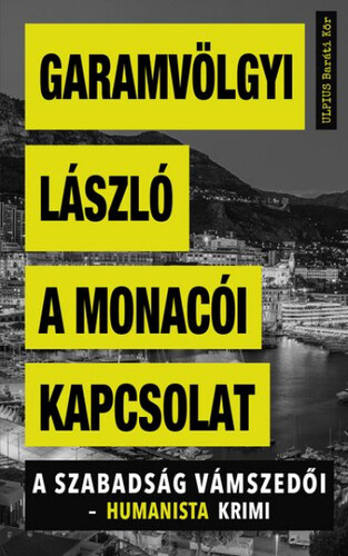 Kniha A monacói kapcsolat - László Garamvölgyi