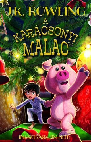 Kniha A karácsonyi malac - puha táblás - Joanne K. Rowling,Tóth Tamás Boldizsár