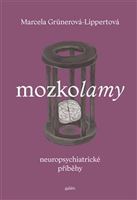Mozkolamy. Neuropsychiatrické příběhy kúpite na Panta Rhei