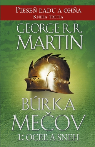 Kniha Búrka mečov 1: Oceľ a sneh - George R.R. Martin