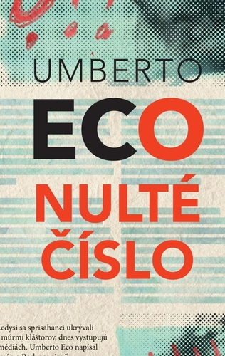 Kniha Nulté číslo - Umberto Eco