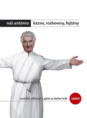 Kniha Náš António - Kázne, rozhovory, fejtóny - Anton Srholec